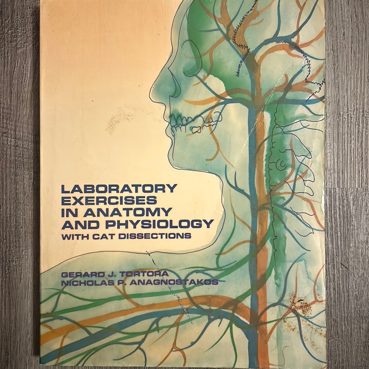 Laboratory Exercises in Anatomy and Physiology with Cat Dissections by Gerard J. Tortora ...