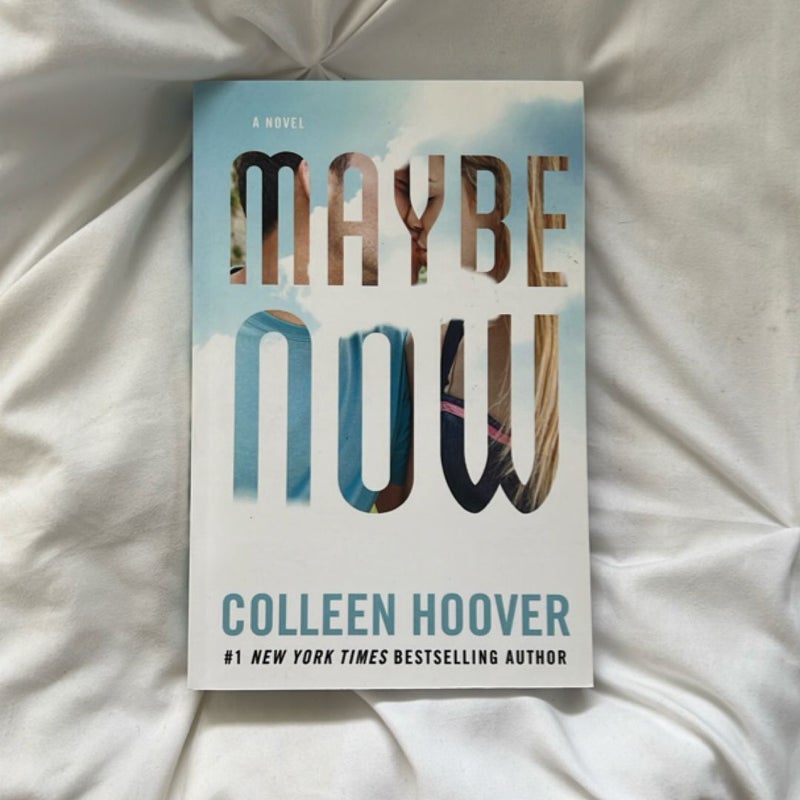 Maybe Now
