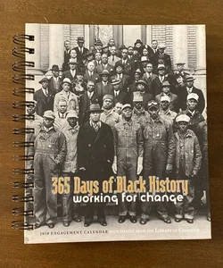 365 Days of Black History: Working for Change 2010 Engagement Calendar
