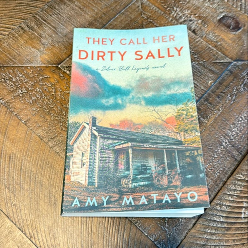 They Call Her Dirty Sally