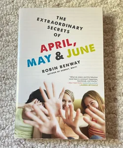 The Extraordinary Secrets of April, May, and June