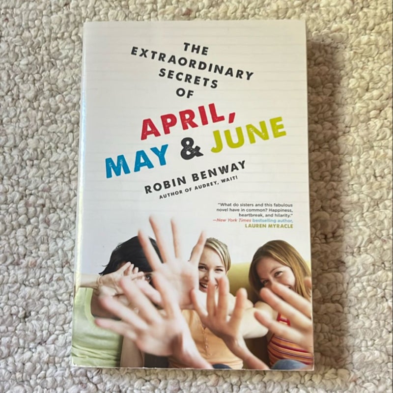 The Extraordinary Secrets of April, May, and June