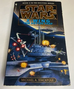 The Krytos Trap: Star Wars Legends (X-Wing)