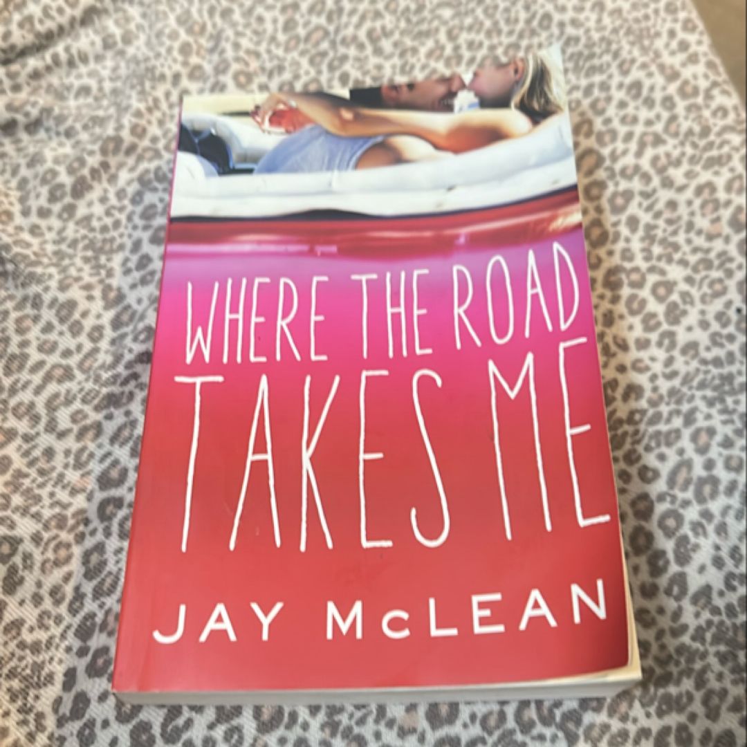 Where the Road Takes Me