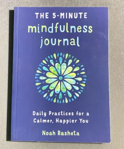 The 5-Minute Mindfulness Journal