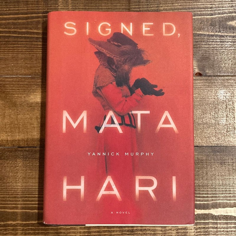 Signed, Mata Hari