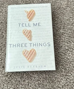 Tell Me Three Things