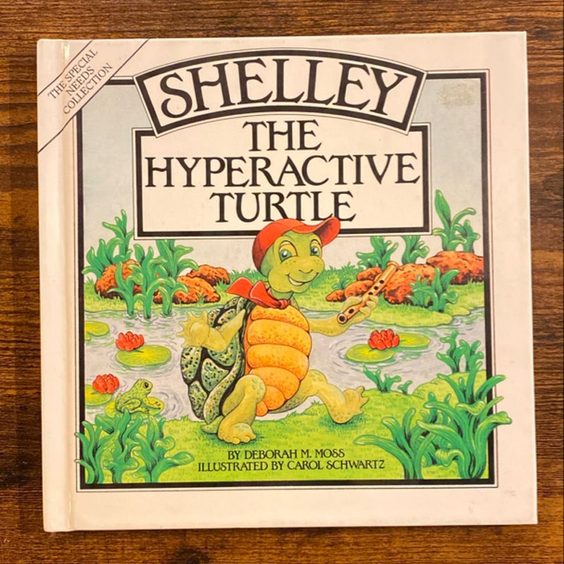 Shelley, the Hyperactive Turtle