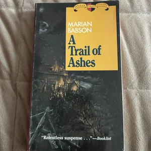 A Trail of Ashes
