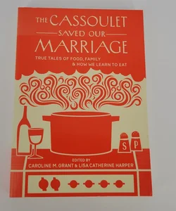 The Cassoulet Saved Our Marriage