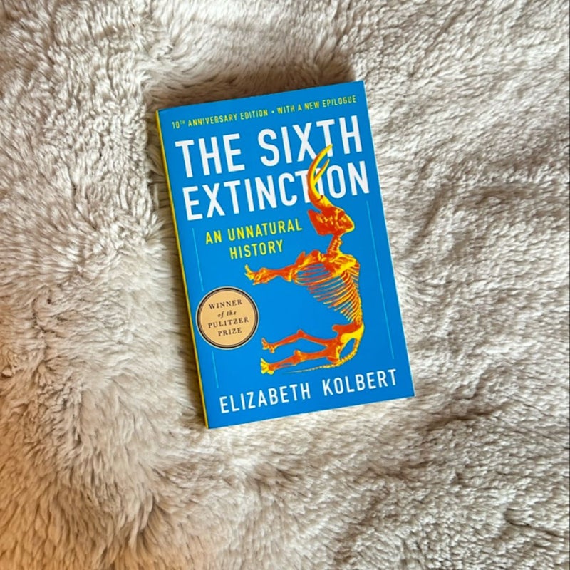 The Sixth Extinction (10th Anniversary Edition)