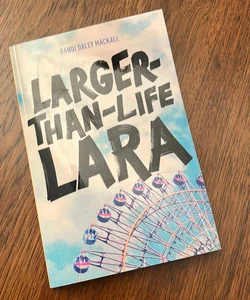 Larger-Than-Life Lara