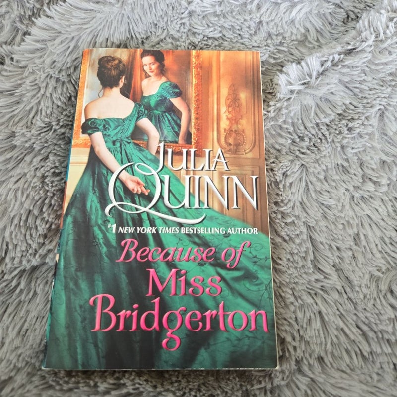 Because of Miss Bridgerton