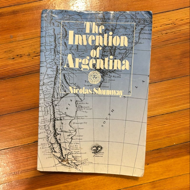 The Invention of Argentina