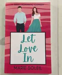 Let Love In (SIGNED)