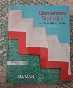 Elementary Statistics: a Step by Step Approach
