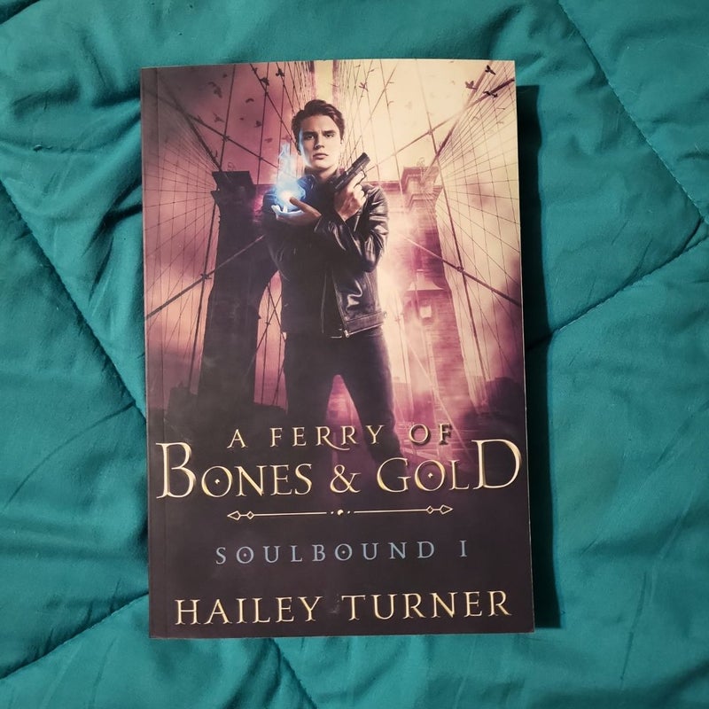 A Ferry of Bones and Gold