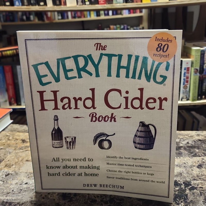 The Everything Hard Cider Book