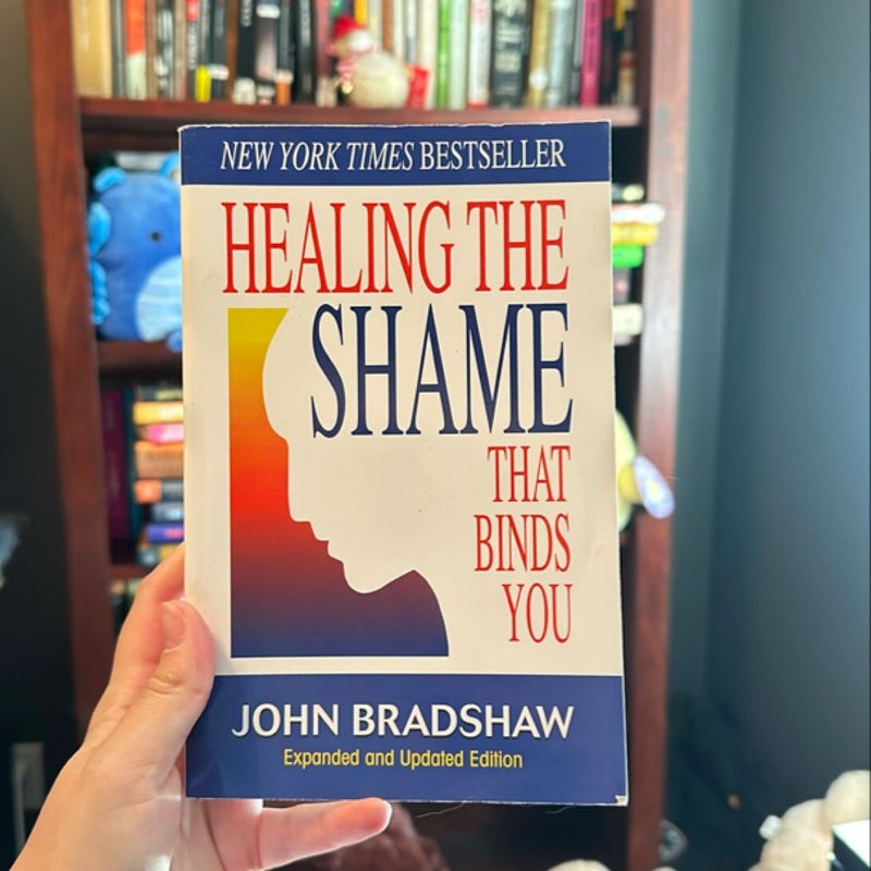 Healing the Shame That Binds You