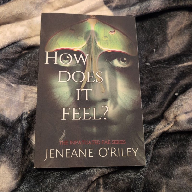How Does It Feel?
