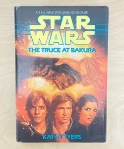 Star Wars The Truce at Bakura (First Edition First Printing)