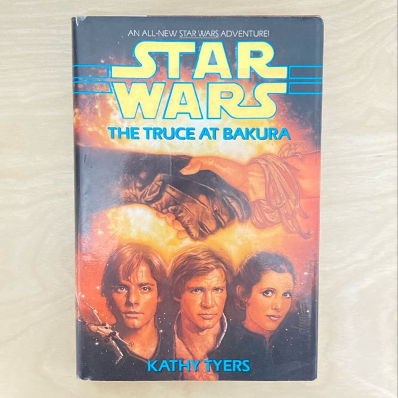 Star Wars The Truce at Bakura (First Edition First Printing)