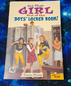 Get that Girl Out of the Boys' Locker Room!