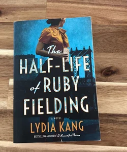 The Half-Life of Ruby Fielding
