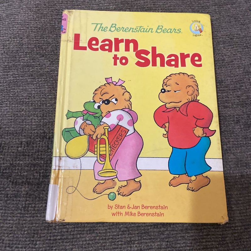 The Berenstain Bears Learn to Share by Stan Berenstain, Hardcover