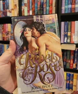 The Rebel and the Rose 1st Edition 