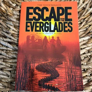 Escape from the Everglades