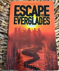 Escape from the Everglades