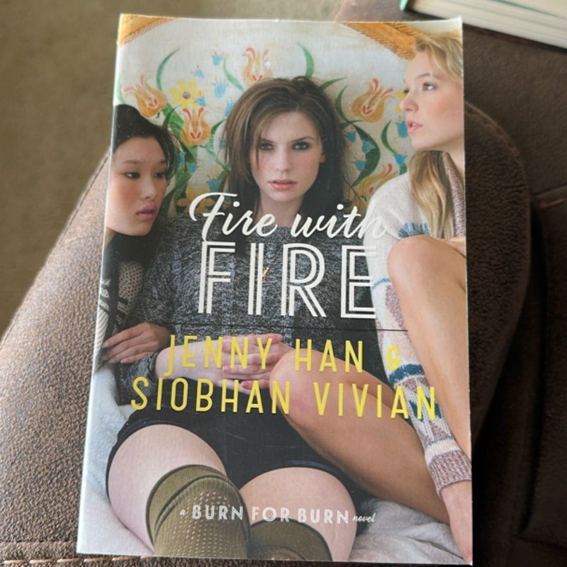 Fire with Fire
