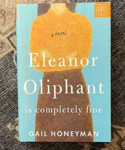 Eleanor Oliphant Is Completely Fine - BOTM