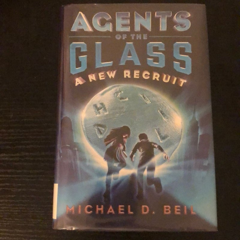 Agents of the Glass: a New Recruit