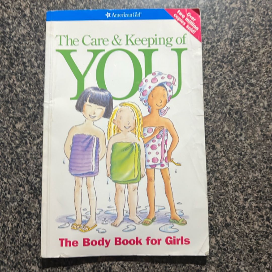 The Care and Keeping of You