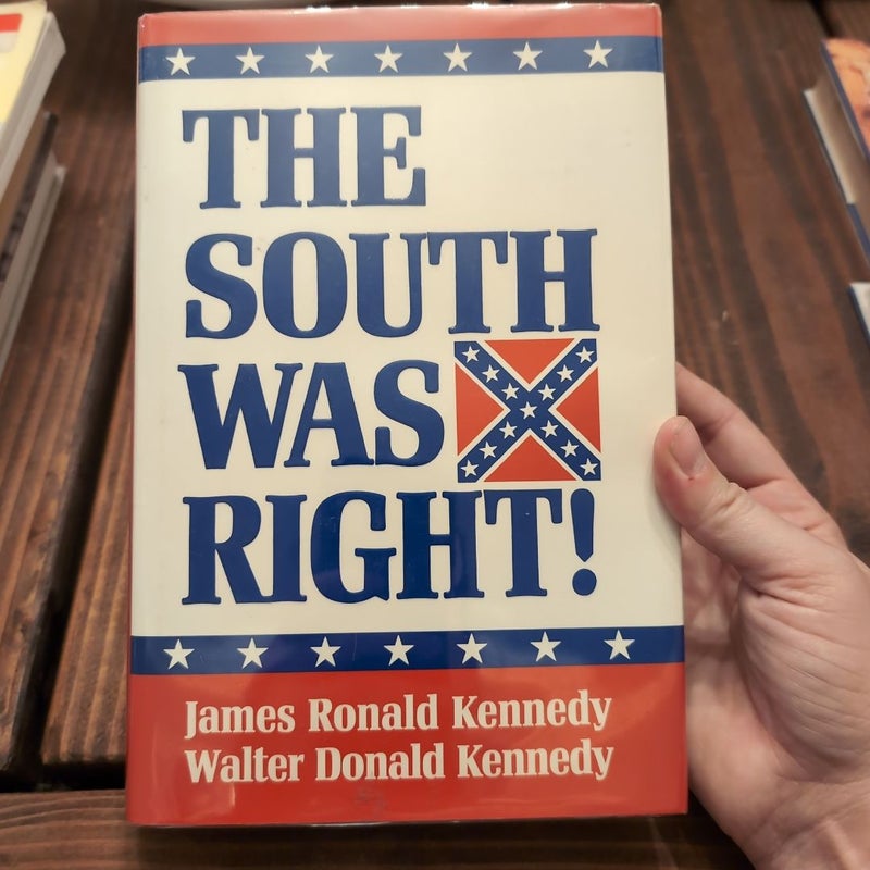 The South Was Right!