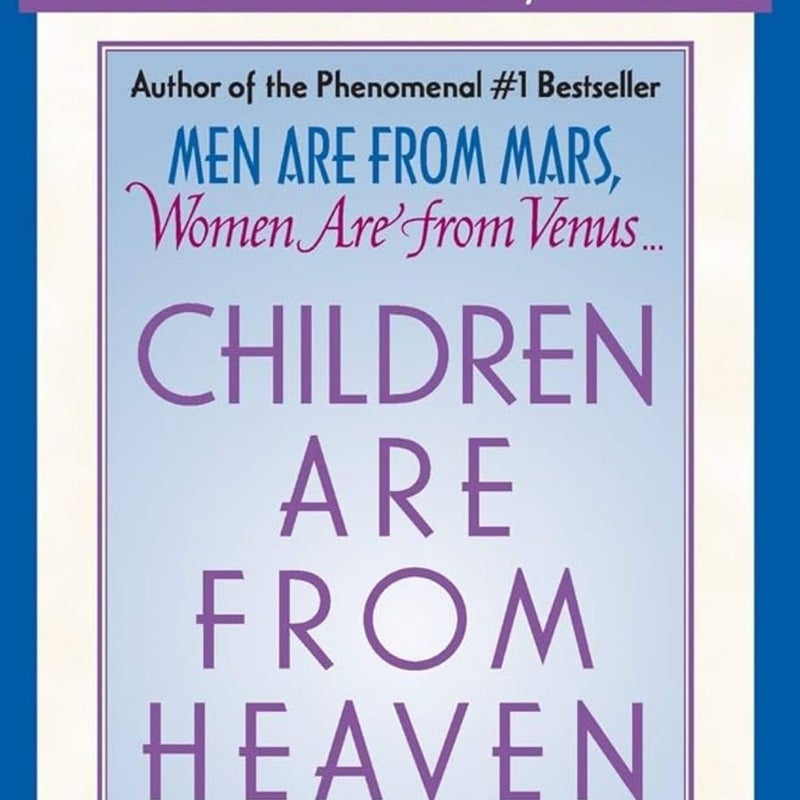 Children Are from Heaven FIRST EDITION 