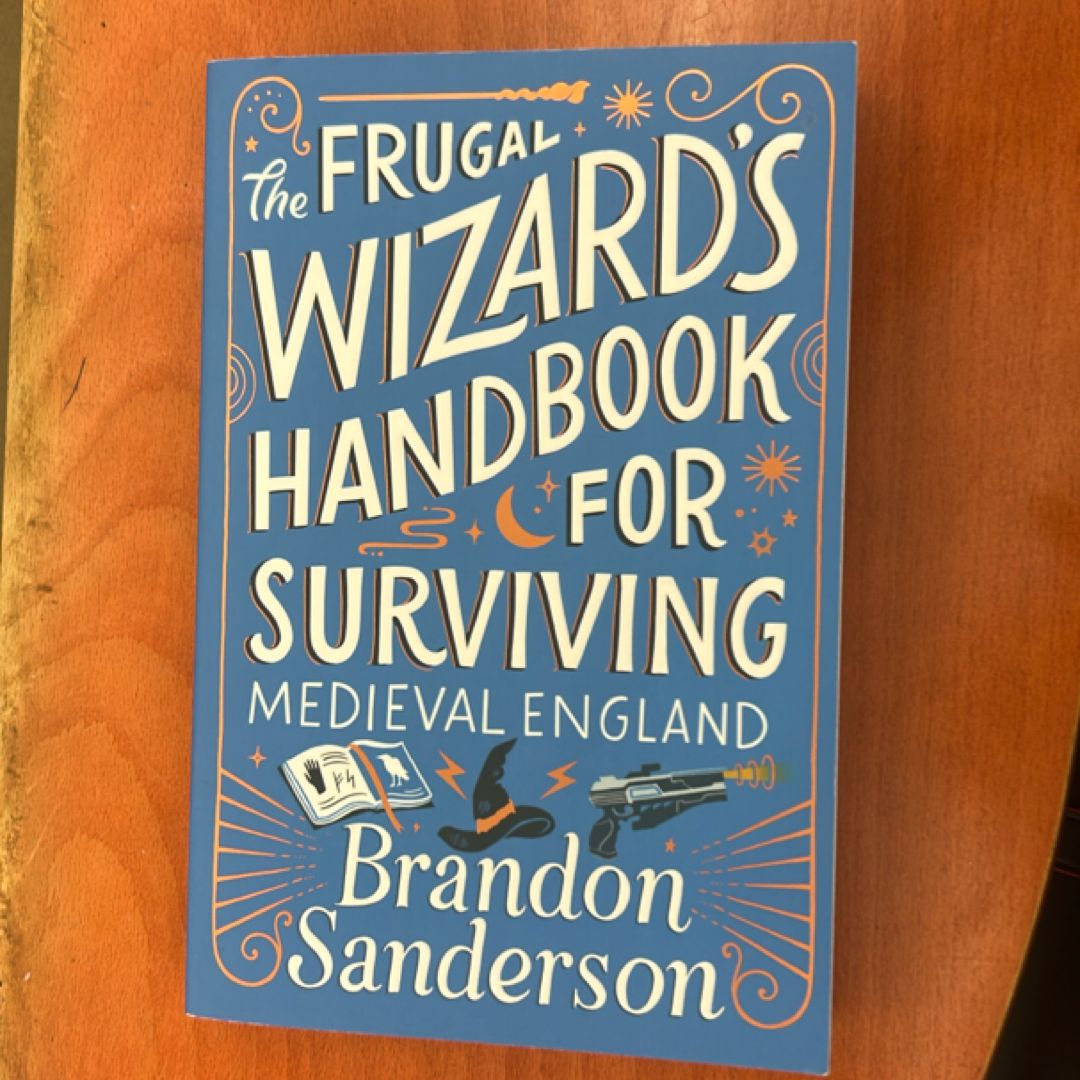 The Frugal Wizard's Handbook for Surviving Medieval England
