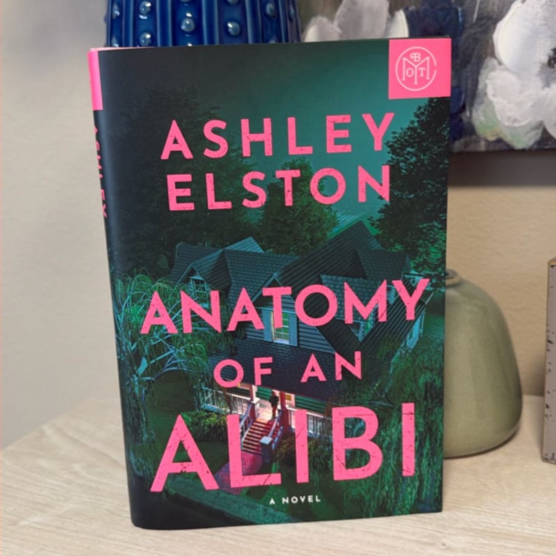Anatomy of an Alibi by Ashley Elston, Hardcover | Pangobooks