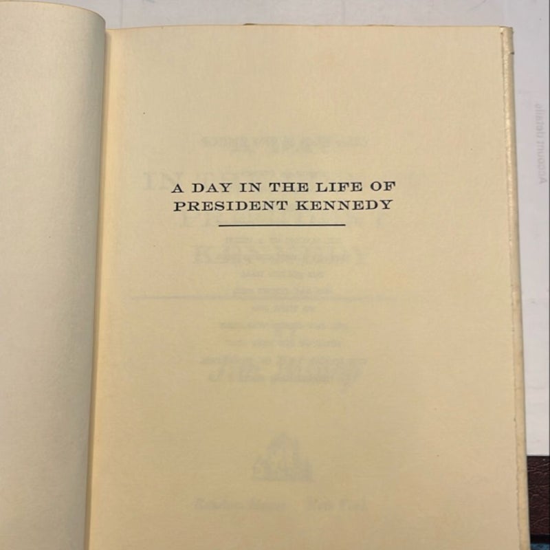 A Day In The Life Of President Kennedy