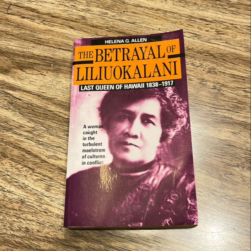 The Betrayal of Liliuokalani