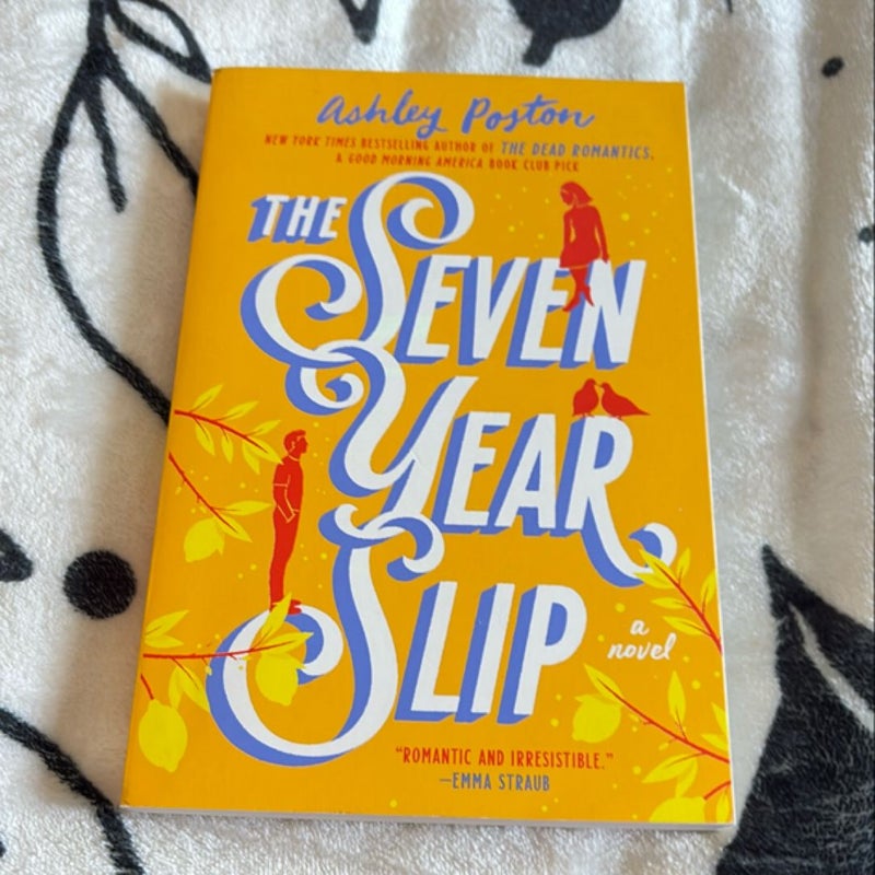 The Seven Year Slip