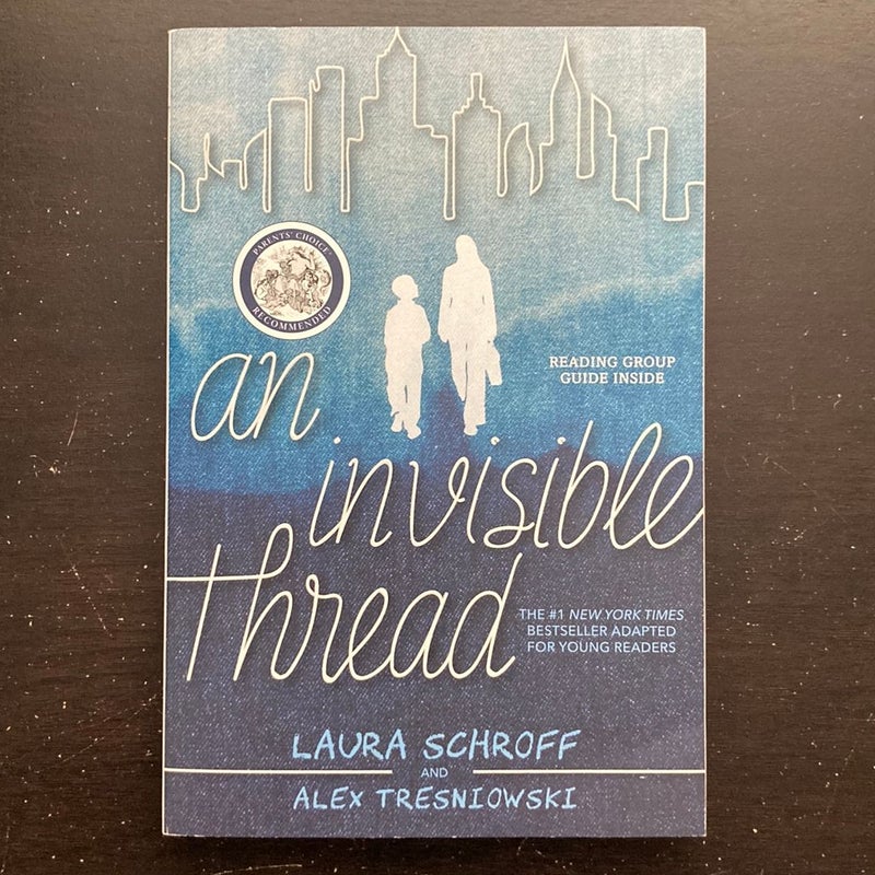 An Invisible Thread by Laura Schroff; Alex Tresniowski, Paperback