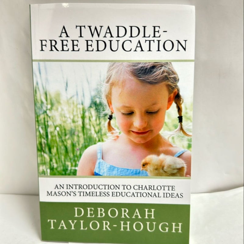 A Twaddle-Free Education