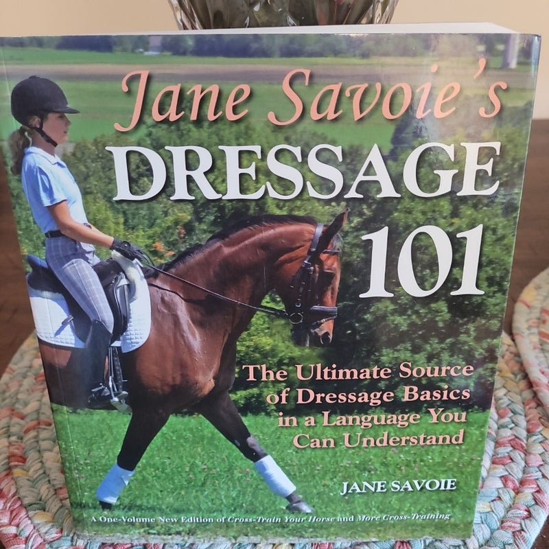 Jane Savoie's Dressage 101