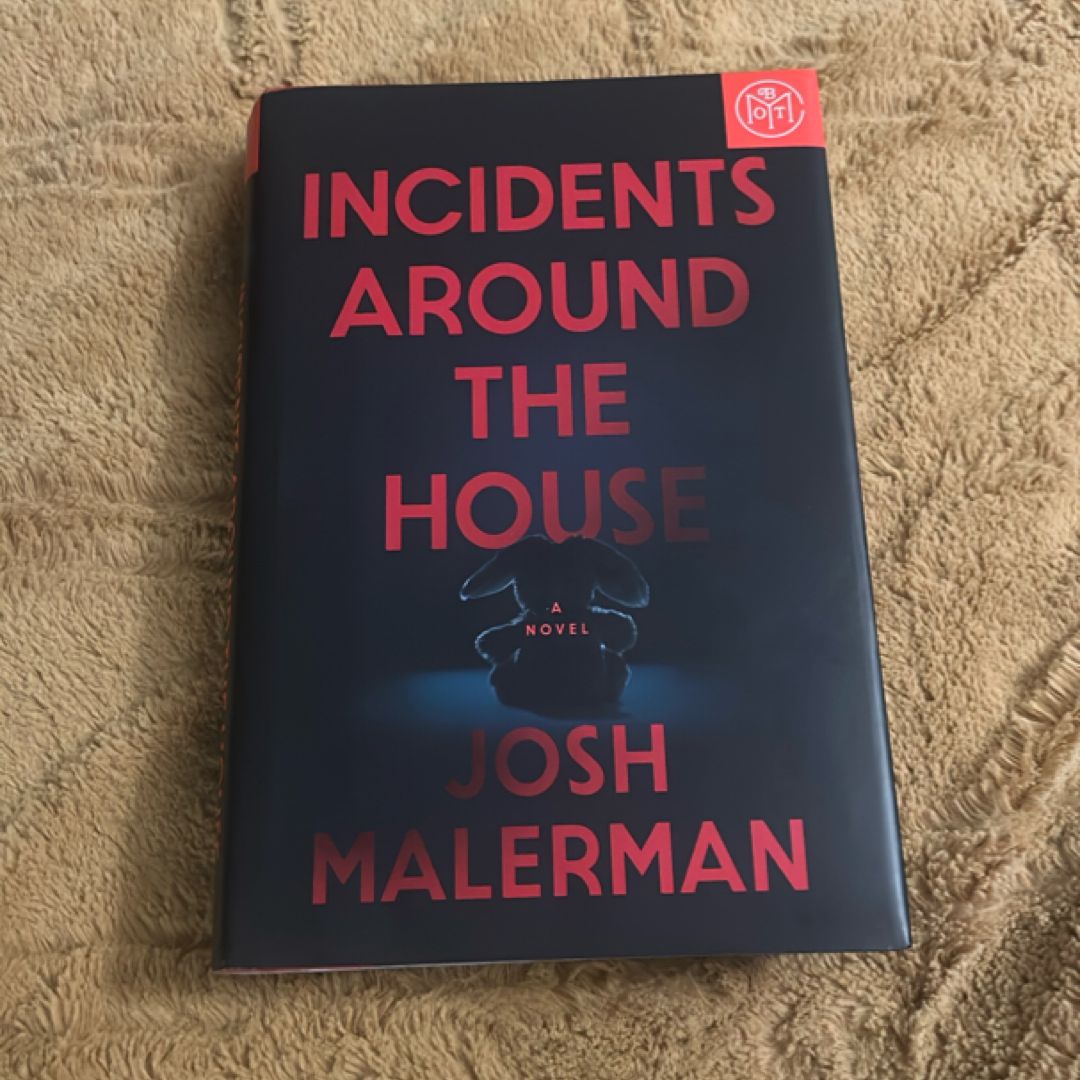 Incidents Around the House