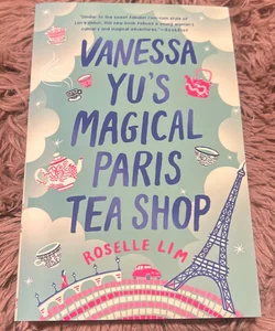 Vanessa Yu's Magical Paris Tea Shop