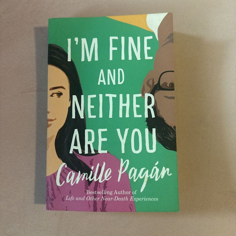 I'm Fine and Neither Are You