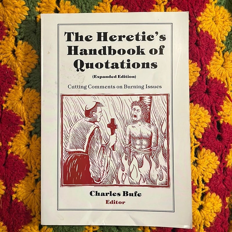 The Heretic's Handbook of Quotations